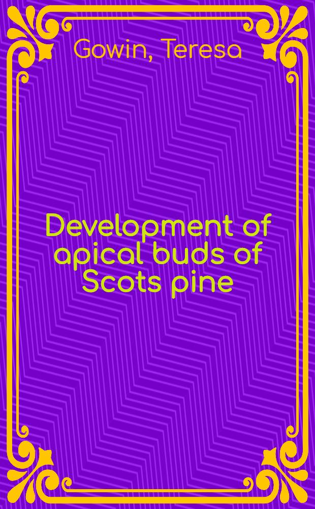 Development of apical buds of Scots pine (Pinus silvestris L.) seedlings of different provenience