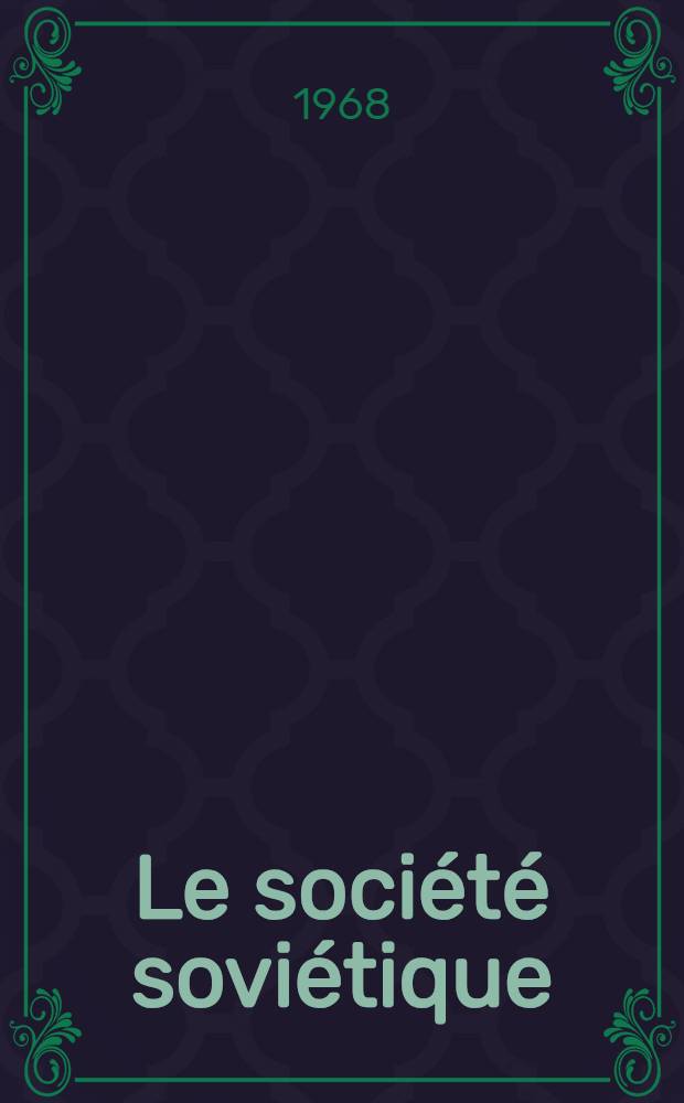 Le société soviétique : Économie, structure sociale