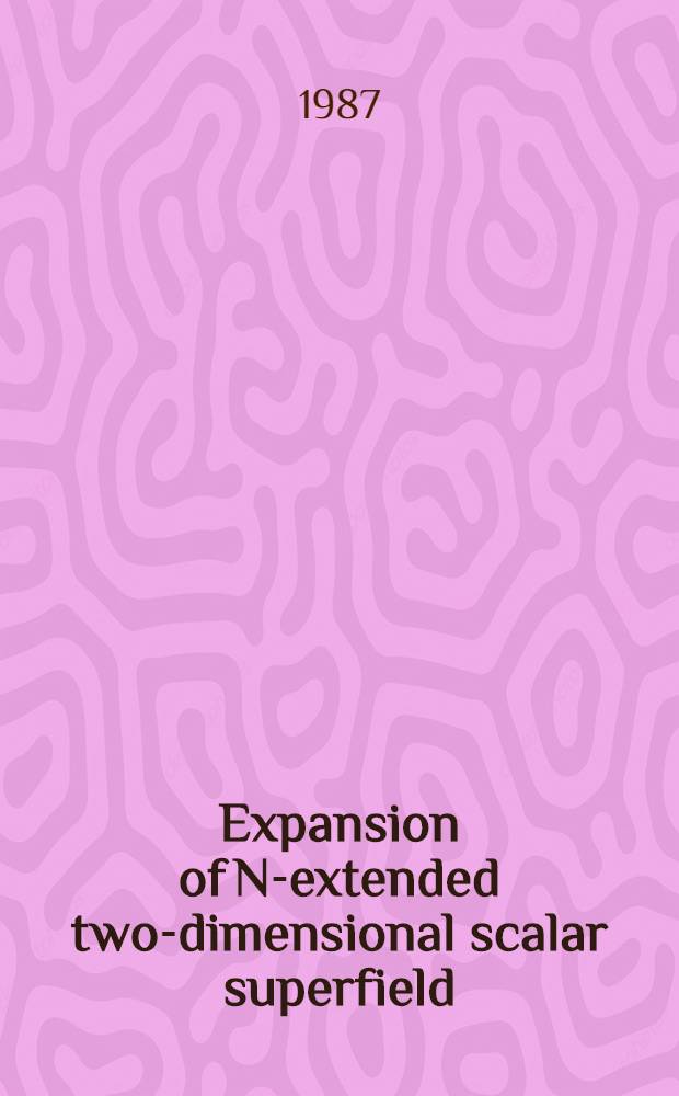 Expansion of N-extended two-dimensional scalar superfield