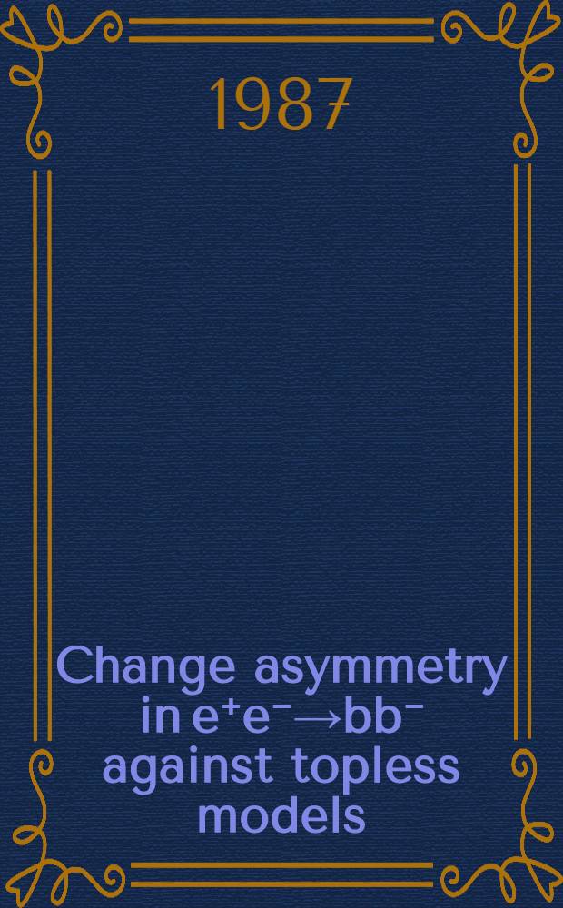 Change asymmetry in e⁺e⁻→bb⁻ against topless models