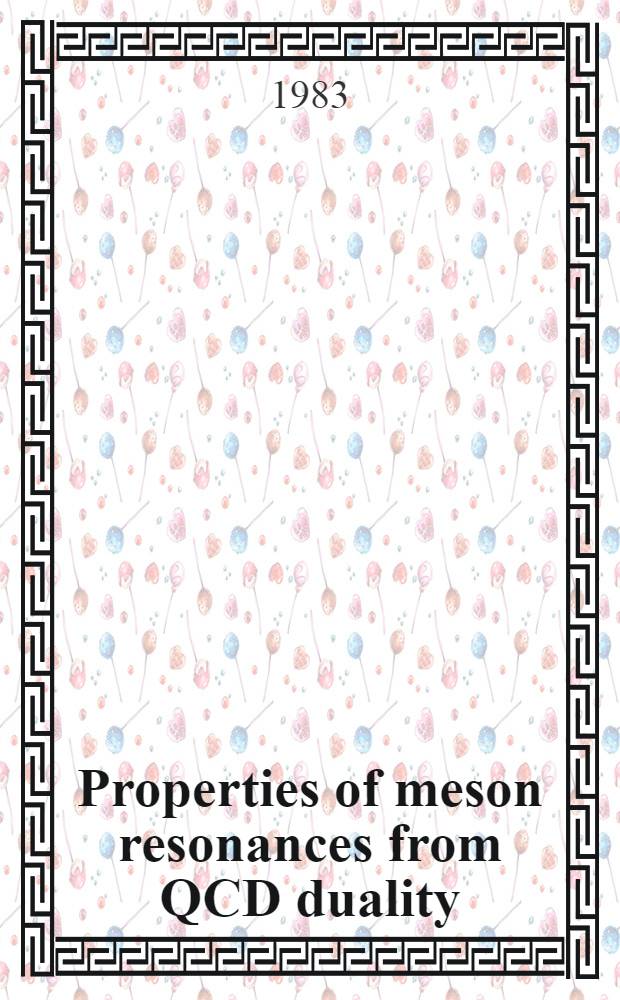 Properties of meson resonances from QCD duality