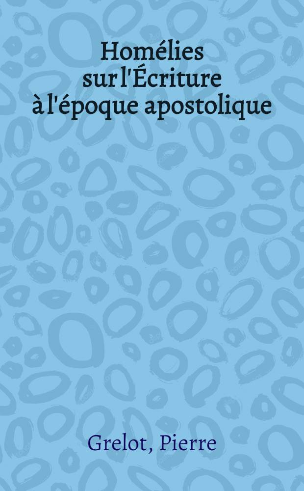 Homélies sur l'Écriture à l'époque apostolique