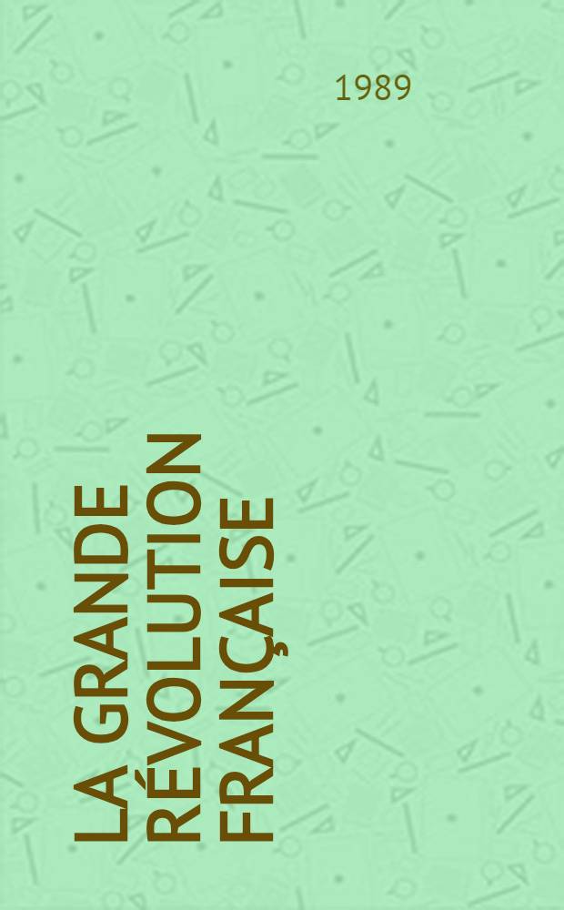 la Grande Révolution française