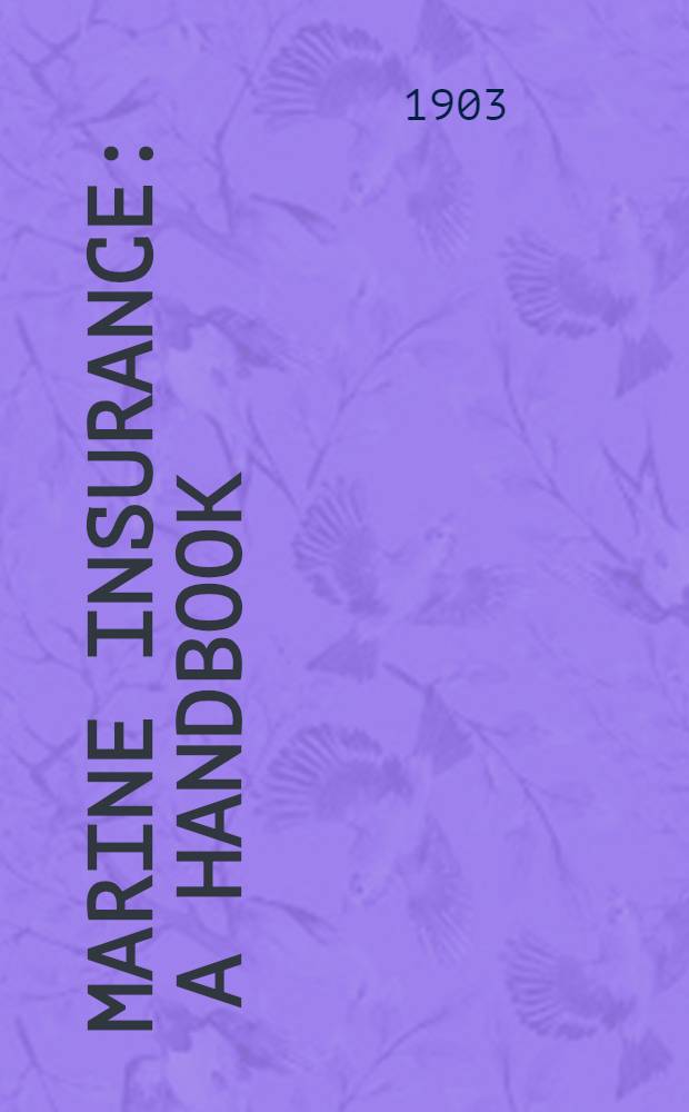 Marine insurance : A handbook