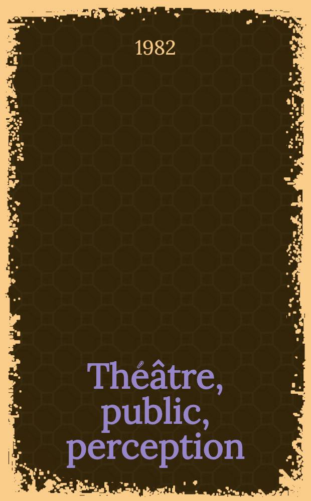 Théâtre, public, perception