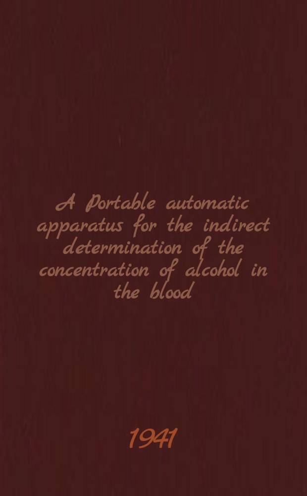 A Portable automatic apparatus for the indirect determination of the concentration of alcohol in the blood