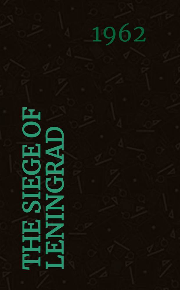 The siege of Leningrad