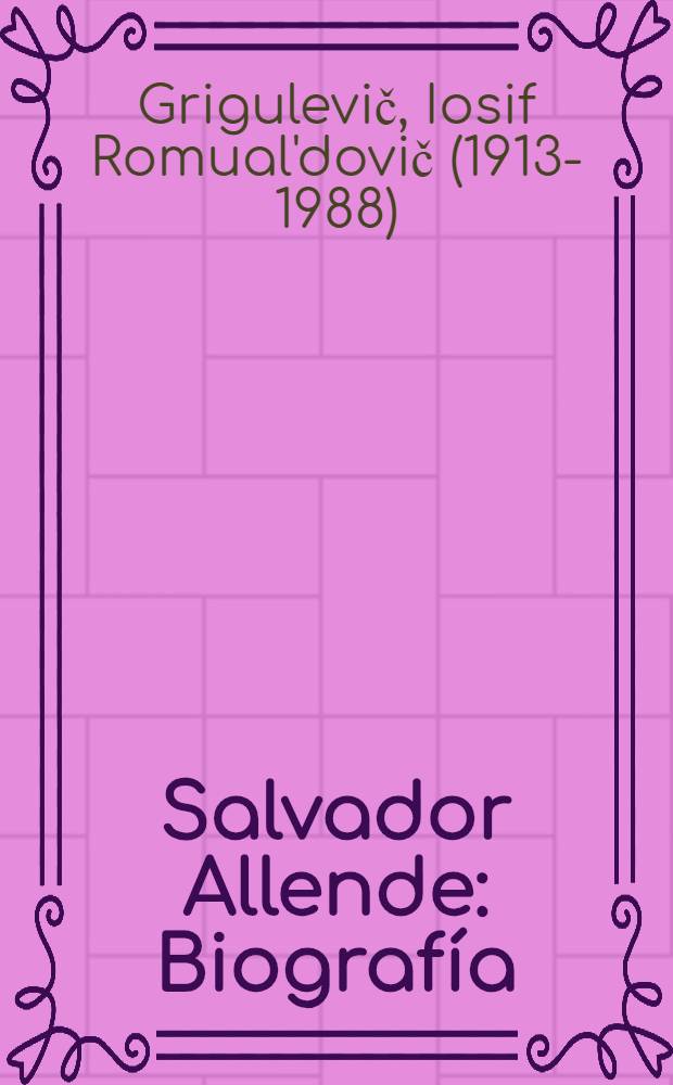 Salvador Allende : Biografía