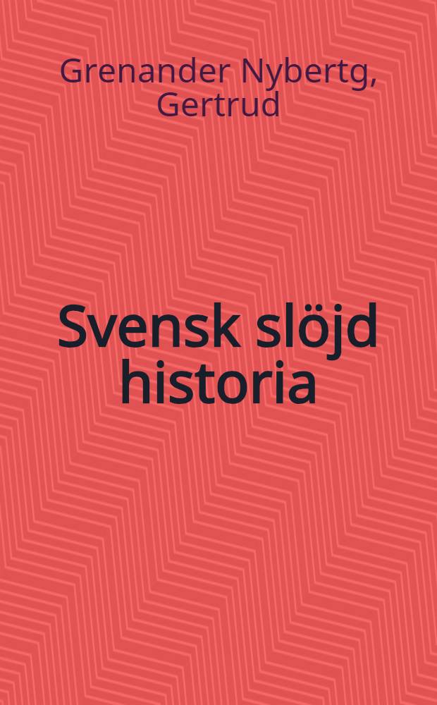 Svensk slöjd historia