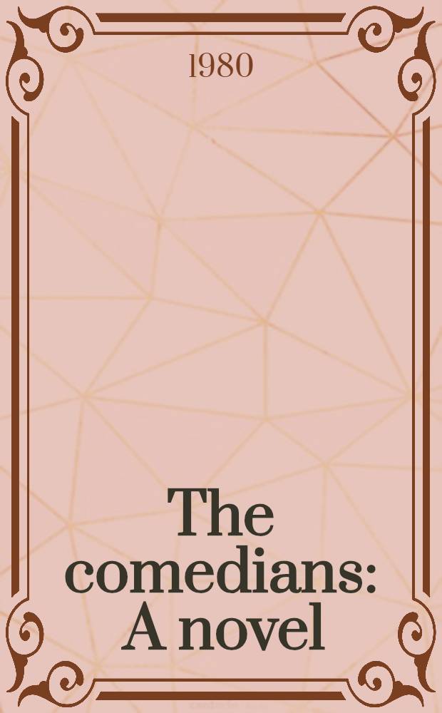 The comedians : A novel