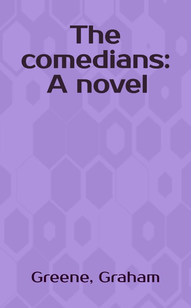 The comedians : A novel