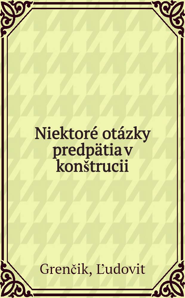 Niektoré otázky predpätia v konštrucii