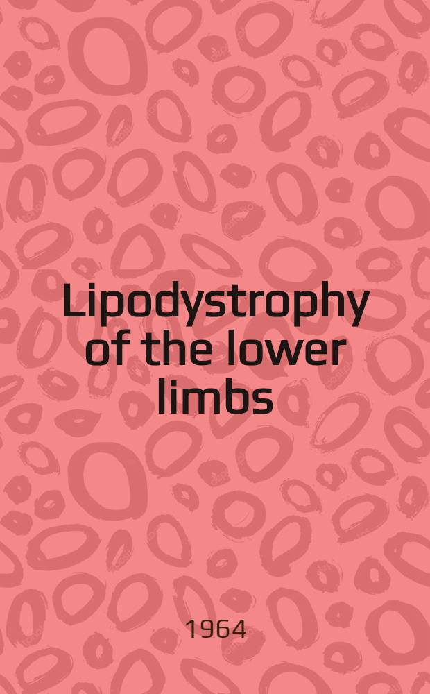 Lipodystrophy of the lower limbs