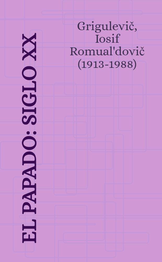 El Papado : Siglo XX