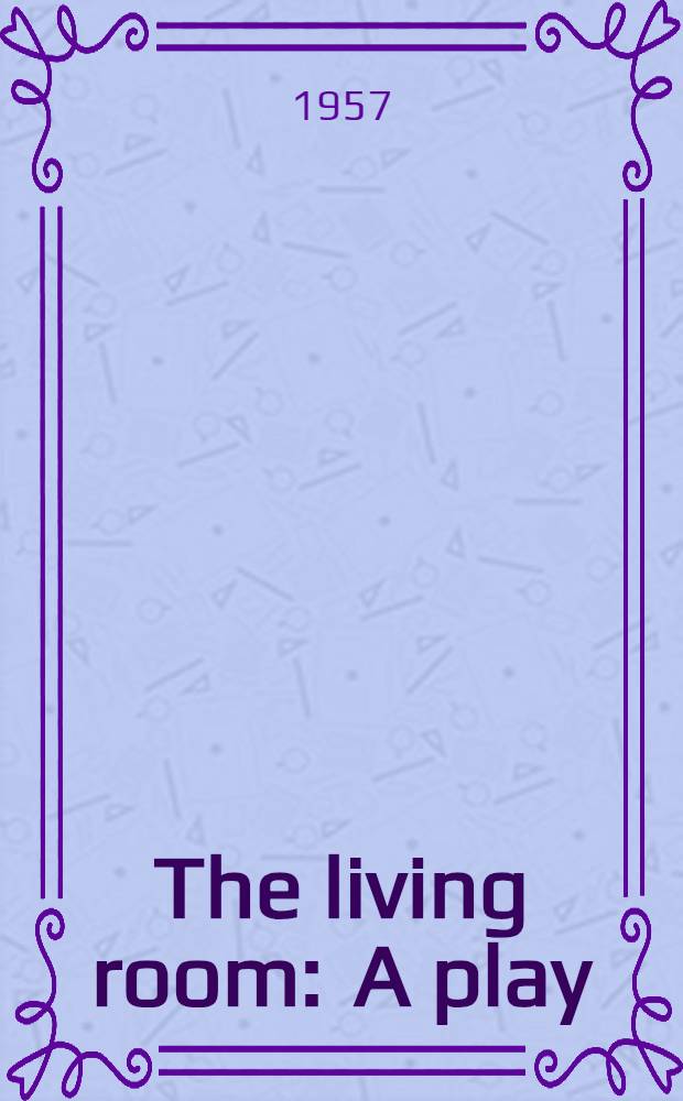 The living room : A play