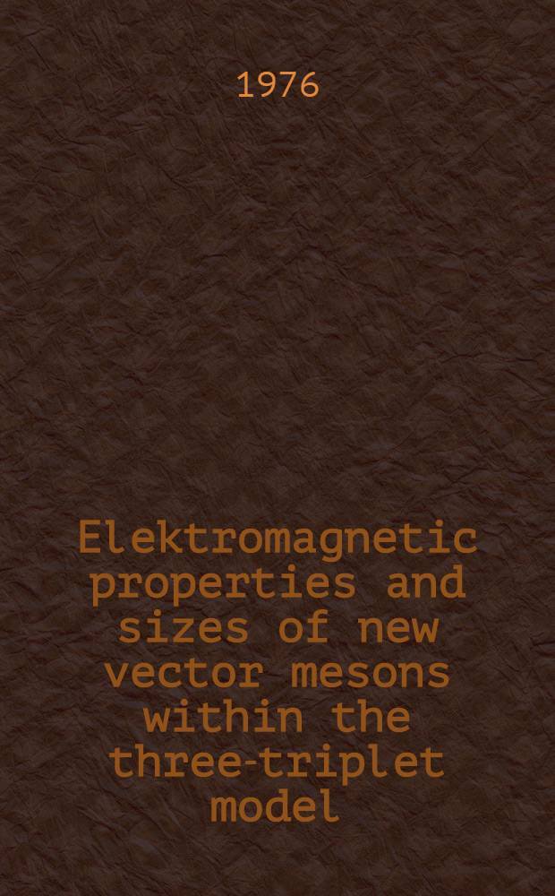 Elektromagnetic properties and sizes of new vector mesons within the three-triplet model