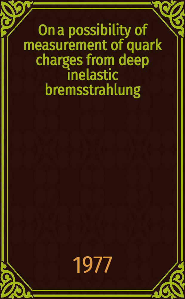 On a possibility of measurement of quark charges from deep inelastic bremsstrahlung