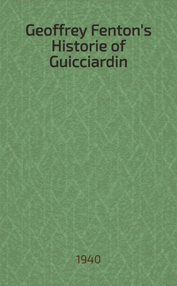 Geoffrey Fenton's Historie of Guicciardin