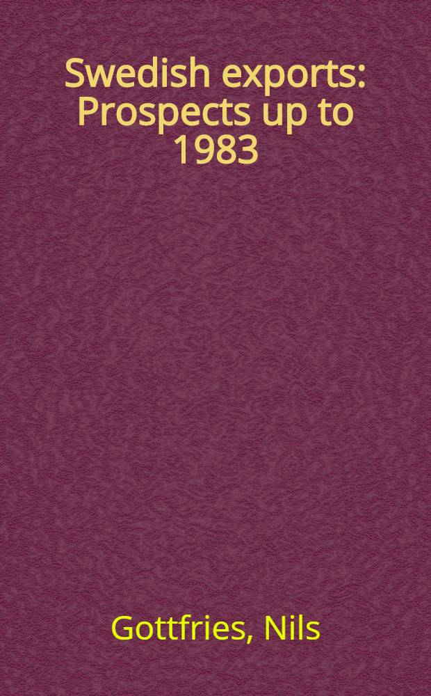Swedish exports : Prospects up to 1983