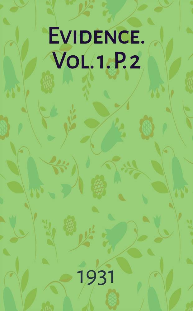 ... Evidence. Vol. 1. P. 2 : Bombay presidency (including Sing)