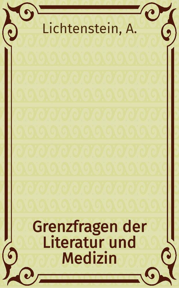 Grenzfragen der Literatur und Medizin : In Einzeldarstellungen. H. 7 : Der Kriminalroman
