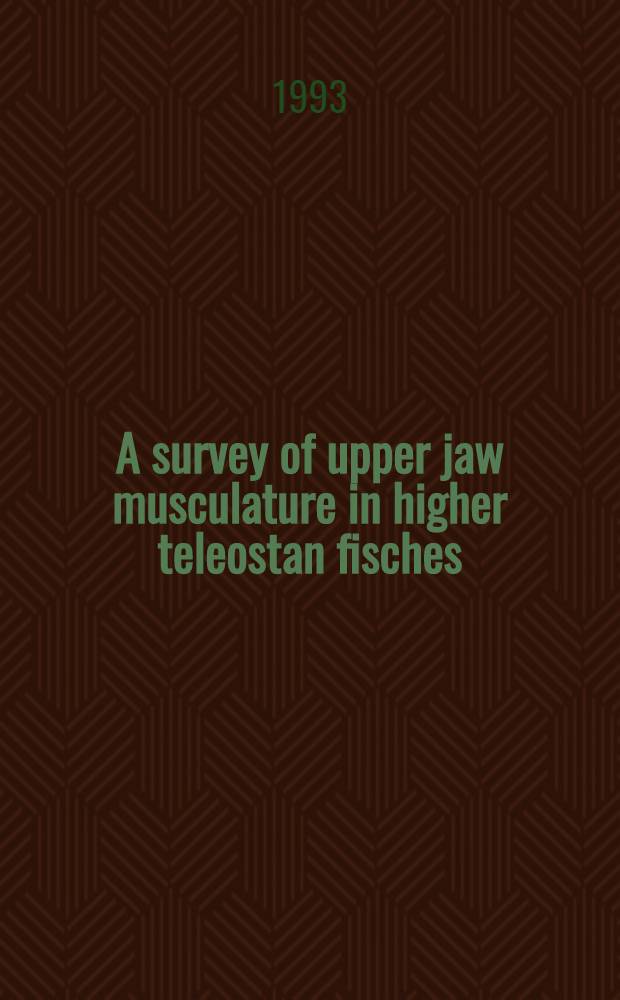 A survey of upper jaw musculature in higher teleostan fisches