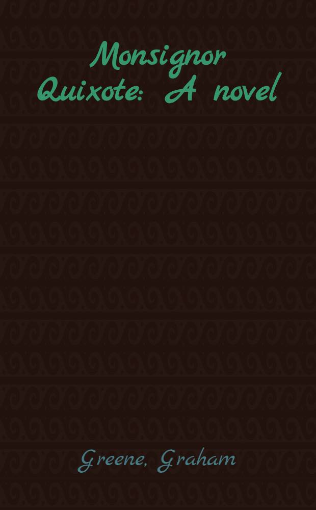Monsignor Quixote : A novel
