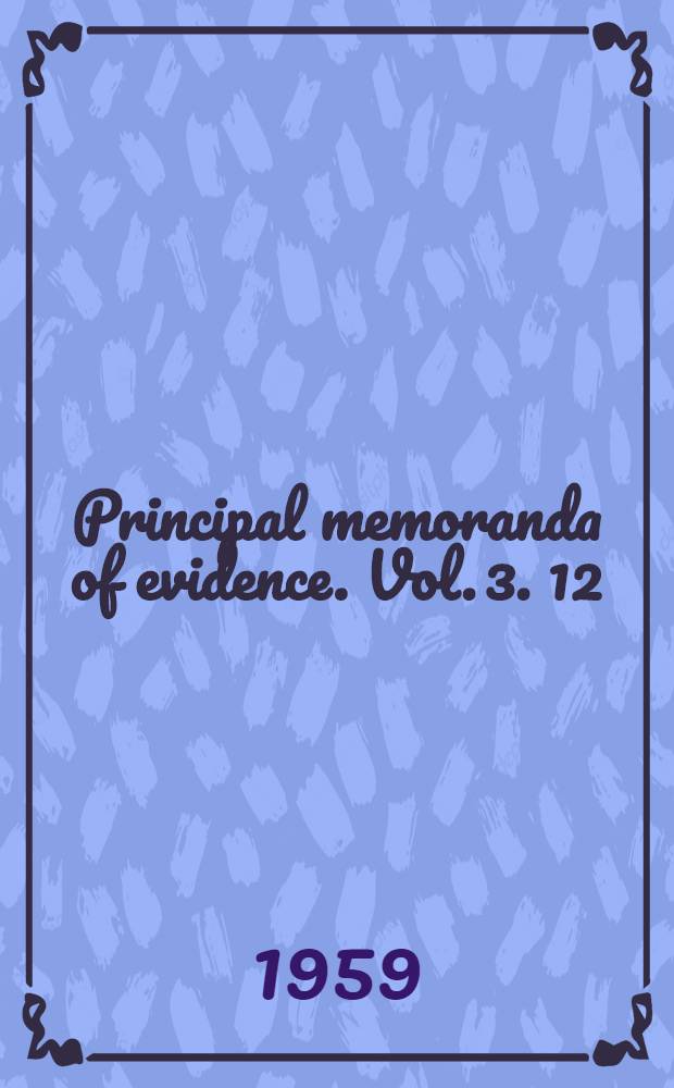 Principal memoranda of evidence. Vol. 3. 12 : [Memorandum of evidence submitted by the National institute of economic and social research