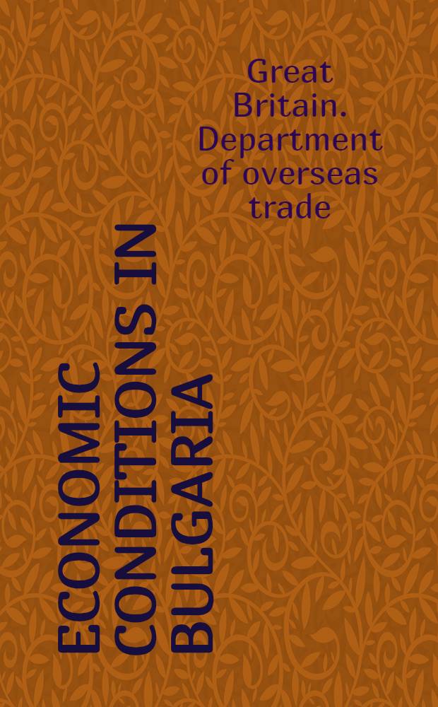 Economic conditions in Bulgaria : Report