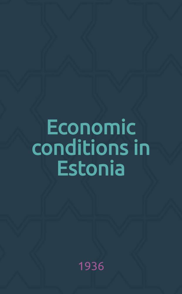 Economic conditions in Estonia : Report