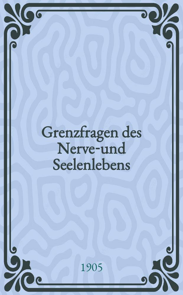 Grenzfragen des Nerven- und Seelenlebens : Einzel-Darstellungen für Gebildete aller Stände Im Vereine mit hervorragenden Fachmännern des In-und Auslandes. H. 39 : Die Bedeutung der Suggestion im sozialen Leben