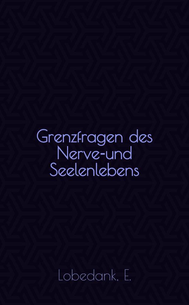 Grenzfragen des Nerven- und Seelenlebens : Einzel-Darstellungen für Gebildete aller Stände Im Vereine mit hervorragenden Fachmännern des In-und Auslandes. [H. 46] : Rechtsschutz und Verbrecherbehandlung