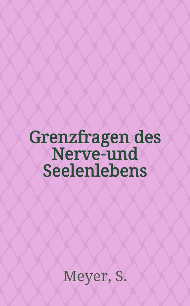 Grenzfragen des Nerven- und Seelenlebens : Einzel-Darstellungen für Gebildete aller Stände Im Vereine mit hervorragenden Fachmännern des In-und Auslandes. [H. 47] : Der Schmerz