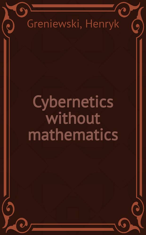 Cybernetics without mathematics
