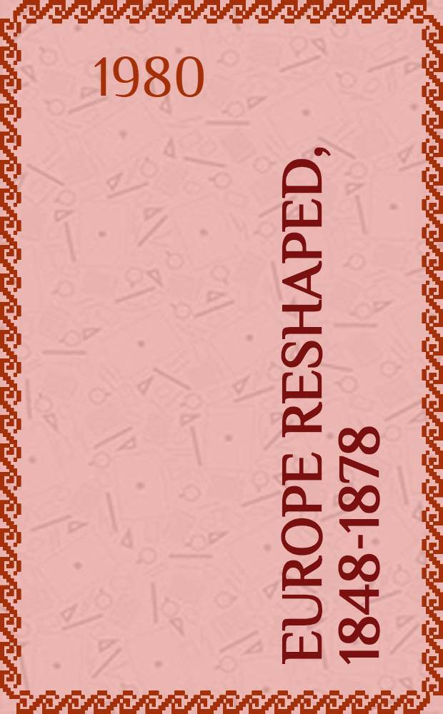 Europe reshaped, 1848-1878