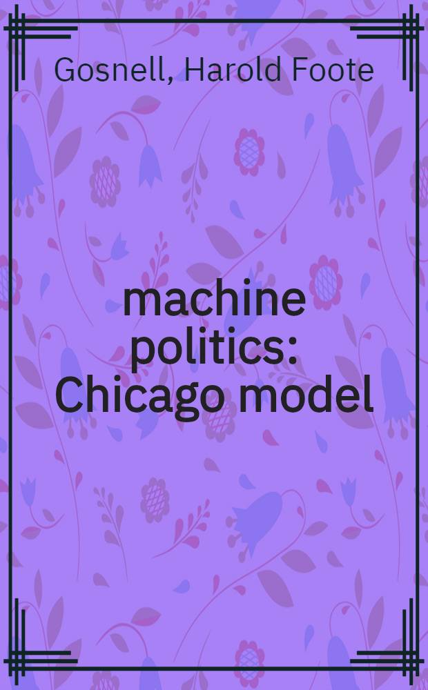 machine politics : Chicago model