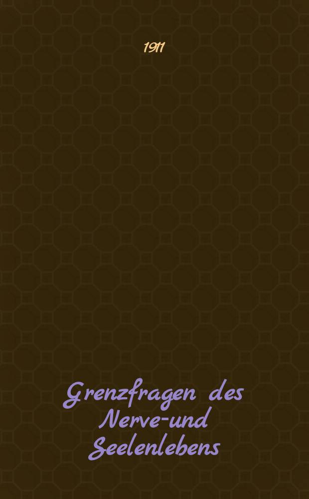 Grenzfragen des Nerven- und Seelenlebens : Einzel-Darstellungen für Gebildete aller Stände Im Vereine mit hervorragenden Fachmännern des In-und Auslandes. [H. 76] : Vom deutschen Plutarch