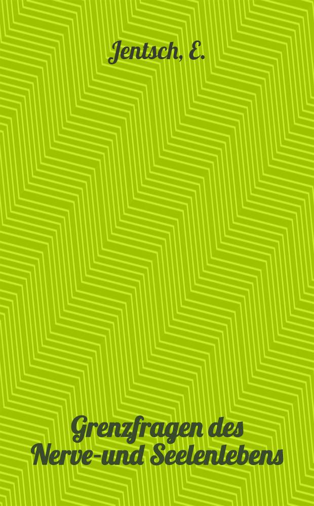 Grenzfragen des Nerven- und Seelenlebens : Einzel-Darstellungen für Gebildete aller Stände Im Vereine mit hervorragenden Fachmännern des In-und Auslandes. [H. 90] : Das Pathologische bei Otto Ludwig