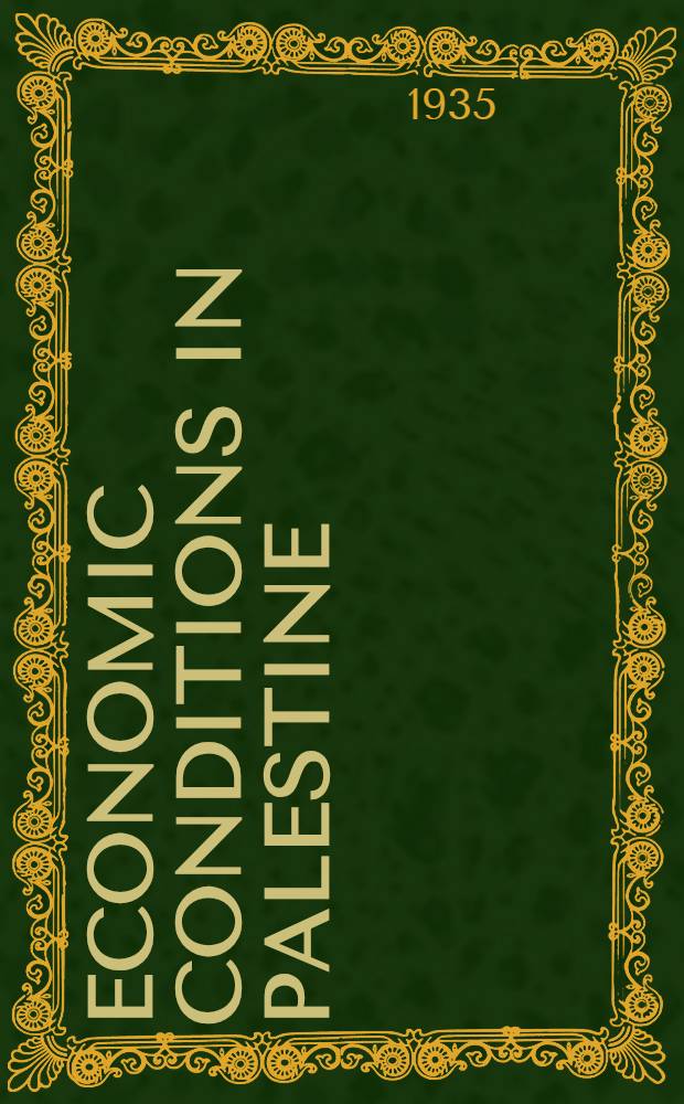 Economic conditions in Palestine : Report. July, 1935