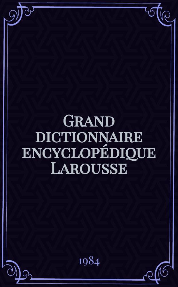 Grand dictionnaire encyclopédique Larousse : GDEL [10 vol. en couleurs]. T. 6 : Indécent à Mante