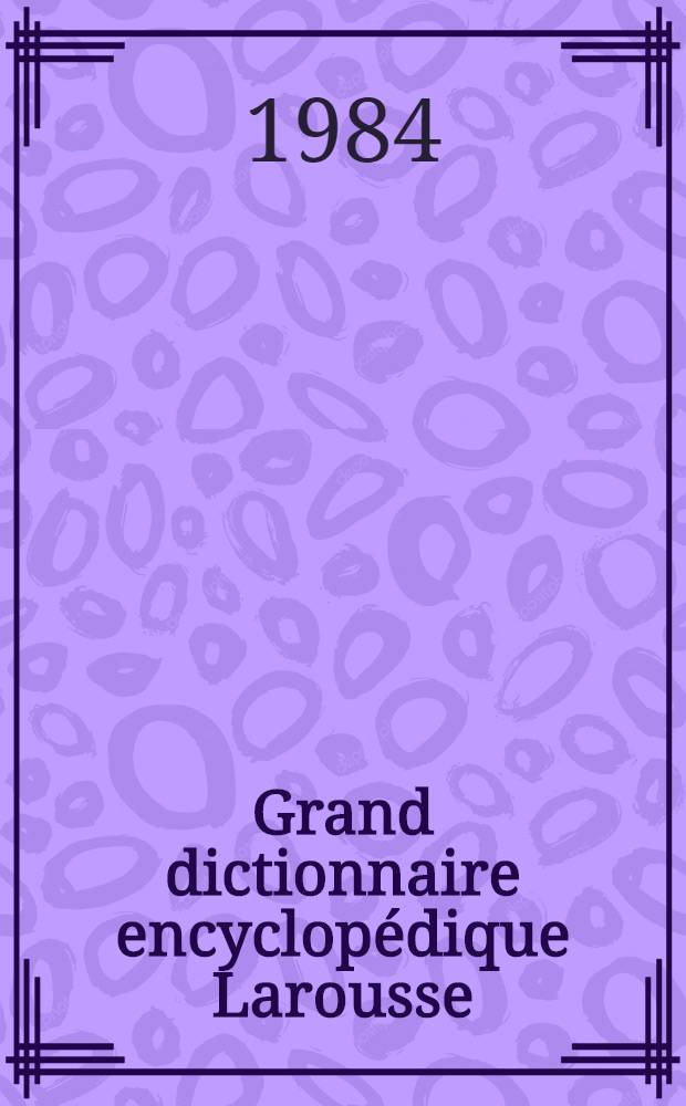Grand dictionnaire encyclopédique Larousse : GDEL [10 vol. en couleurs]. T. 7 : Manteau à Paladilhe