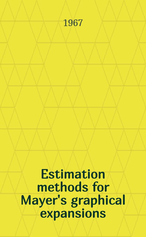 Estimation methods for Mayer's graphical expansions : Acad. proefschrift ... aan de Univ. van Amsterdam ... te verdedigen ..