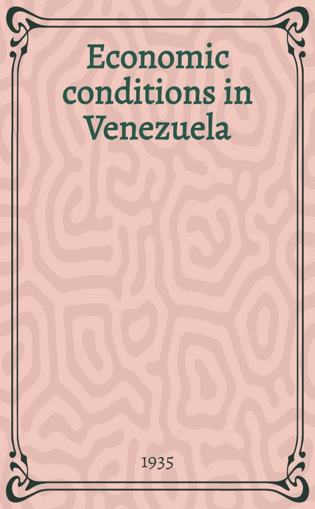 Economic conditions in Venezuela : Report