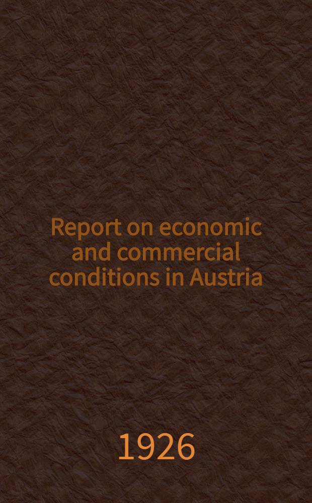 Report on economic and commercial conditions in Austria