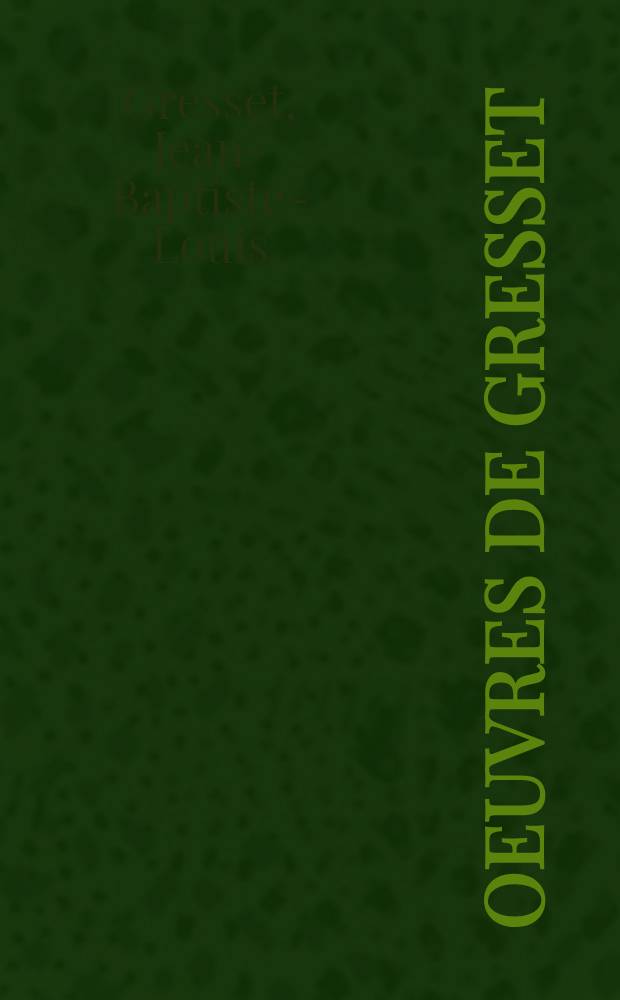 Oeuvres de Gresset