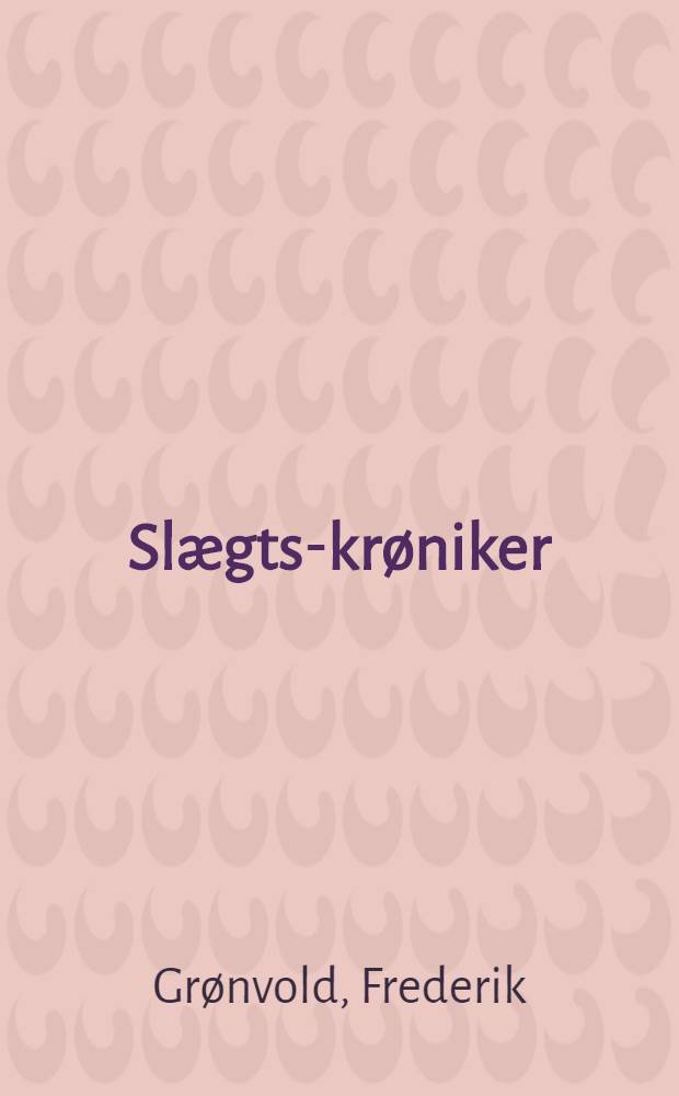 Slægts-krøniker