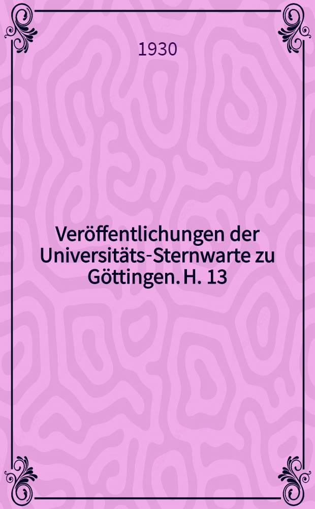 Veröffentlichungen der Universitäts-Sternwarte zu Göttingen. H. 13 : Zur Dynamik kugelförmiger Sternhaufen