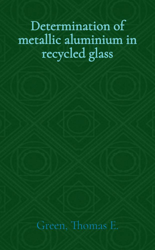 Determination of metallic aluminium in recycled glass