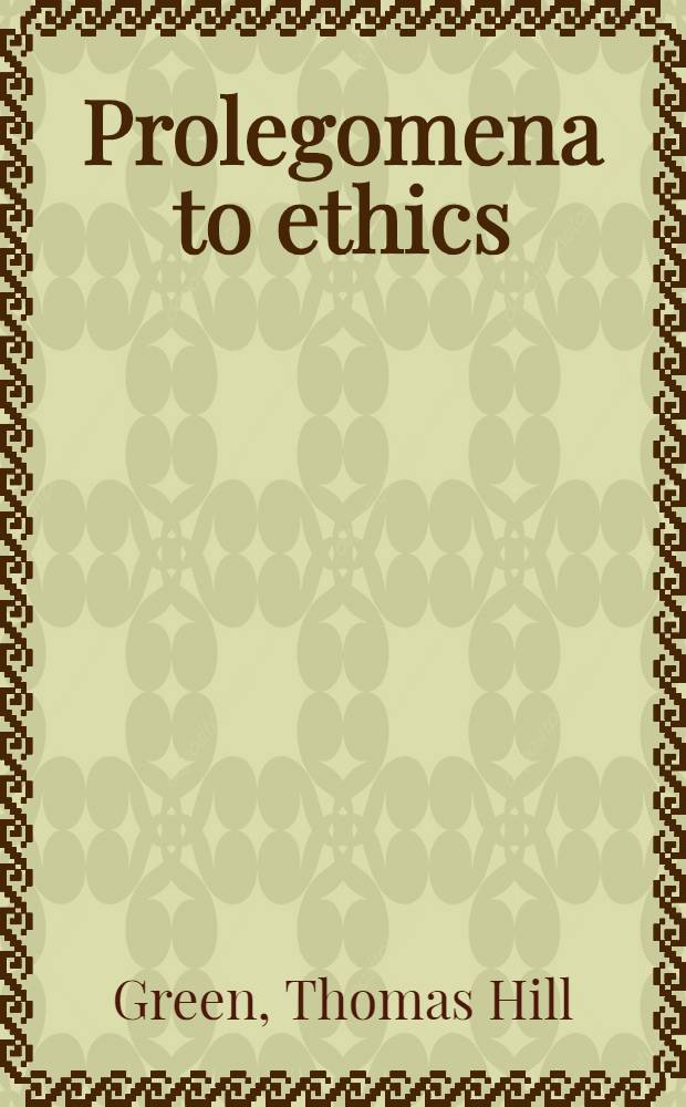 Prolegomena to ethics