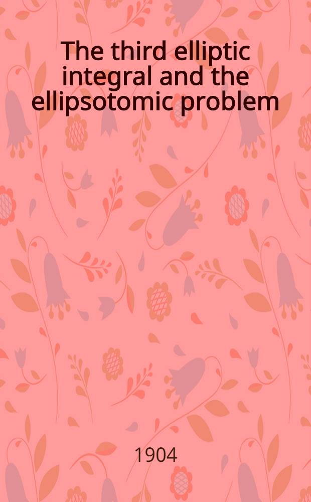 The third elliptic integral and the ellipsotomic problem